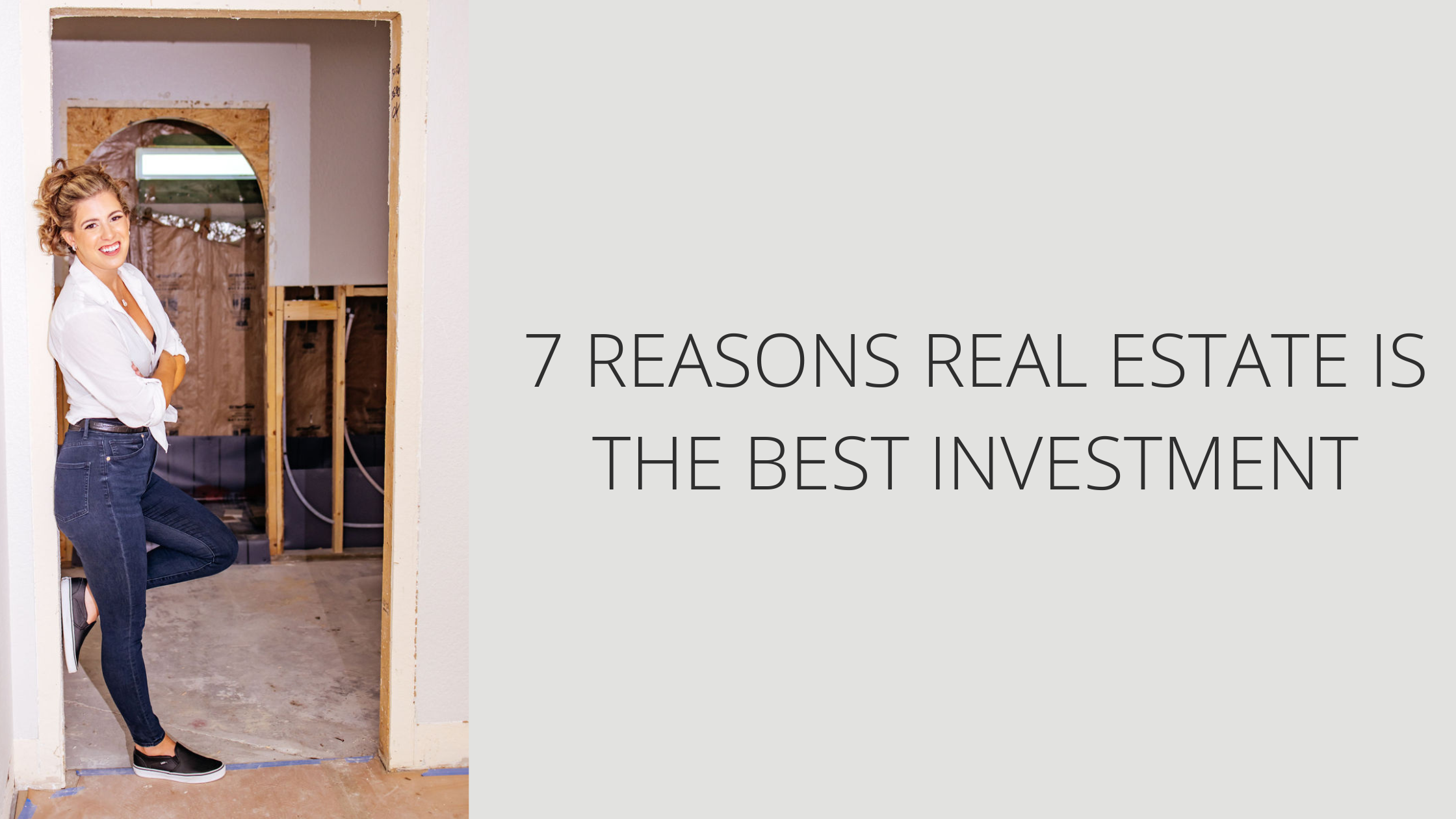 7 Reasons Real Estate Is the Best Investment