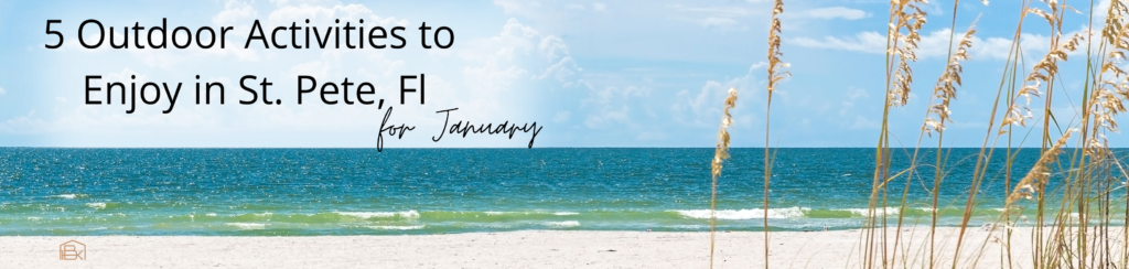 Cover Photo- Beach - 5 Outdoor Activities to enjoy in st pete, fl during January